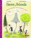 Hector & Holunda. Wirklich zauberlich und wundersam verhext 