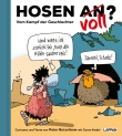 Hosen an oder voll? – Vom Kampf der Geschlechter