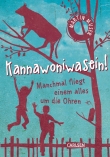 Kannawoniwasein 2: Kannawoniwasein! Manchmal fliegt einem alles um die Ohren