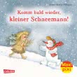 Maxi Pixi 217: Komm bald wieder, kleiner Schneemann!