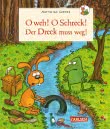 Nulli & Priesemut: O weh! O Schreck! Der Dreck muss weg