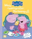 Peppa Wutz Gutenachtgeschichten: Mein riesengroßer Vorlesespaß