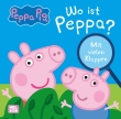 Peppa Wutz Bilderbuch: Wo ist Peppa?