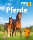 Frag doch mal ... die Maus: Pferde