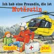 Pixi - Ich hab eine Freundin, die ist Notärztin