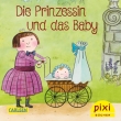 Pixi 2191: Die Prinzessin und das Baby