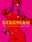 Starman - David Bowie's Ziggy Stardust Years