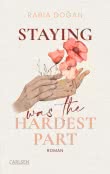 Staying Was The Hardest Part (Hardest Part 1)