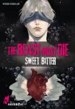 The Beast Must Die – Sweet Bitter