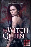 The Witch Queen. Entfesselte Magie