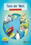 Pixi Wissen 42: Tiere der Welt
