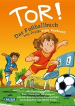 Tor! Das Fußballbuch von Profis zum Vorlesen