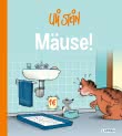 Uli Stein für Tierfreunde: Mäuse!