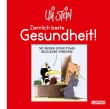 Uli Stein: Gute Wünsche!: Ziemlich beste Gesundheit!
