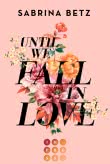 Until We Fall In Love