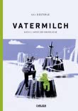 Vatermilch 2: Unter der Oberfläche