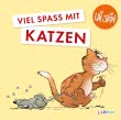 Uli Stein für Tierfreunde: Viel Spaß mit Katzen
