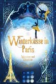 Winterküsse in Paris. Spitzentanz und Zirkusliebe