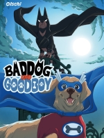 Baddog und Goodboy