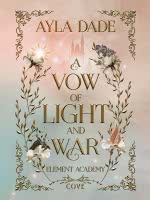 A Vow of Light and War